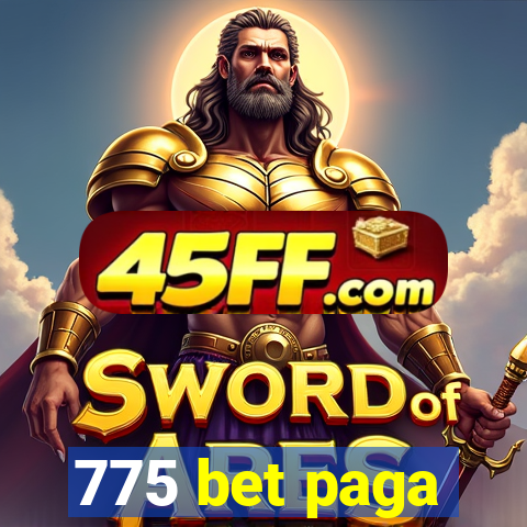 775 bet paga